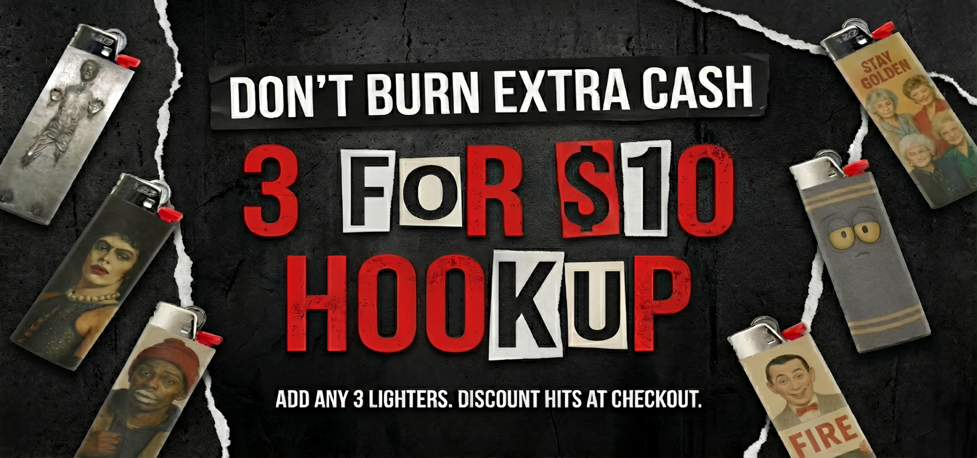 Promotional poster for a lighter sale with text '3 for $10 hookup' and images of lighters.