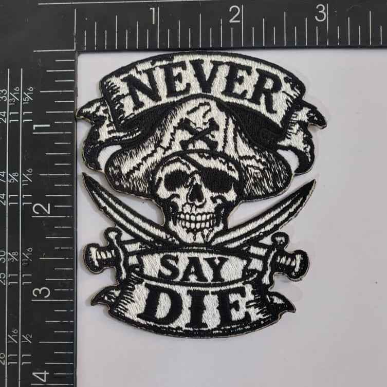 Never Say Die Patch