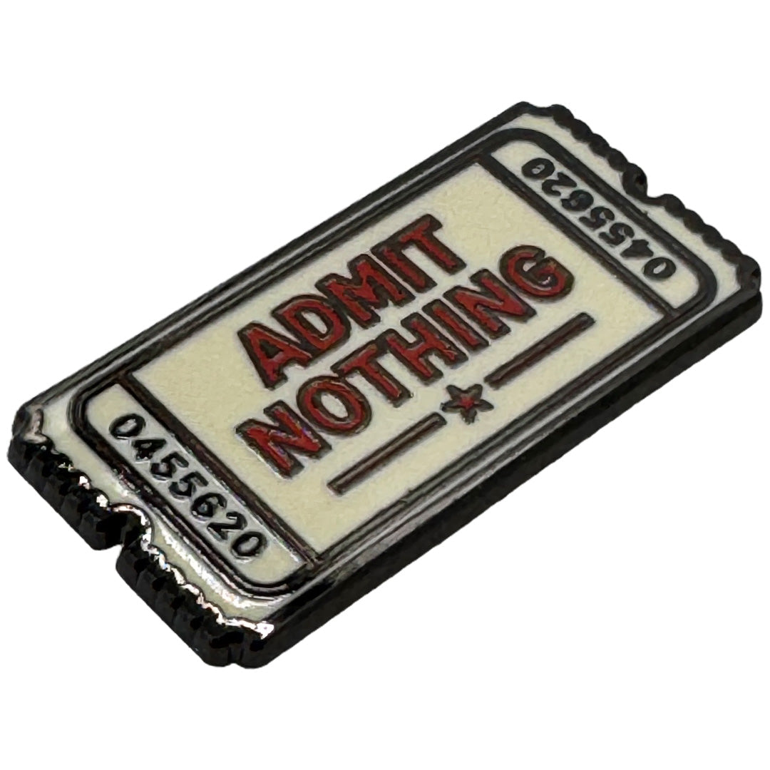 Admit Nothing Ticket Enamel Pin Angle
