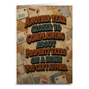 Complaining About Property Taxes Funny Adulting Birthday Card - The Original Underground