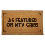 As Featured On MTV Cribs Door Mat - The Original Underground / theoriginalunderground.com