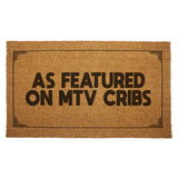 As Featured On MTV Cribs Door Mat - The Original Underground / theoriginalunderground.com