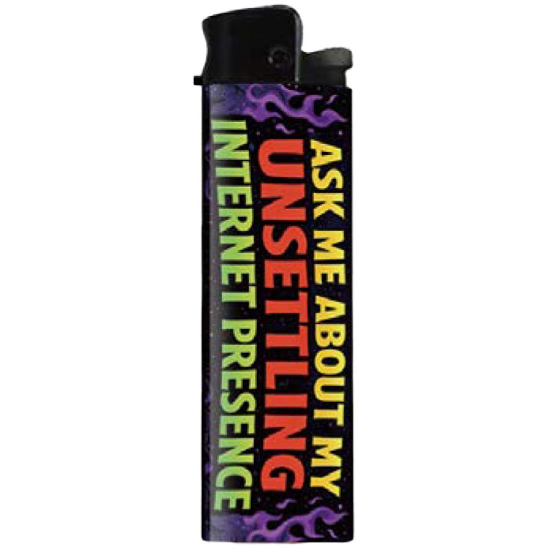 Unsettling Internet Presence Lighter - The Original Underground