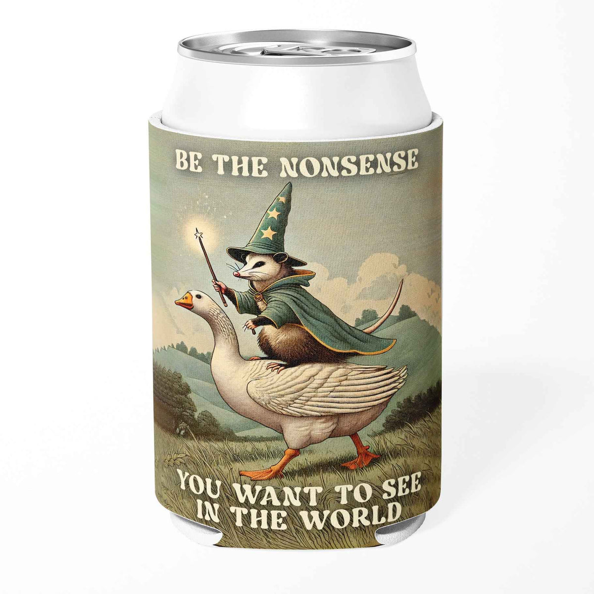 Be the Nonsense You Want to See Can Cooler