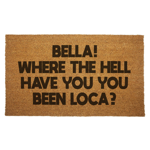 "Bella, Where the Hell Have You Been Loca?" Twilight Inspired Door Mat