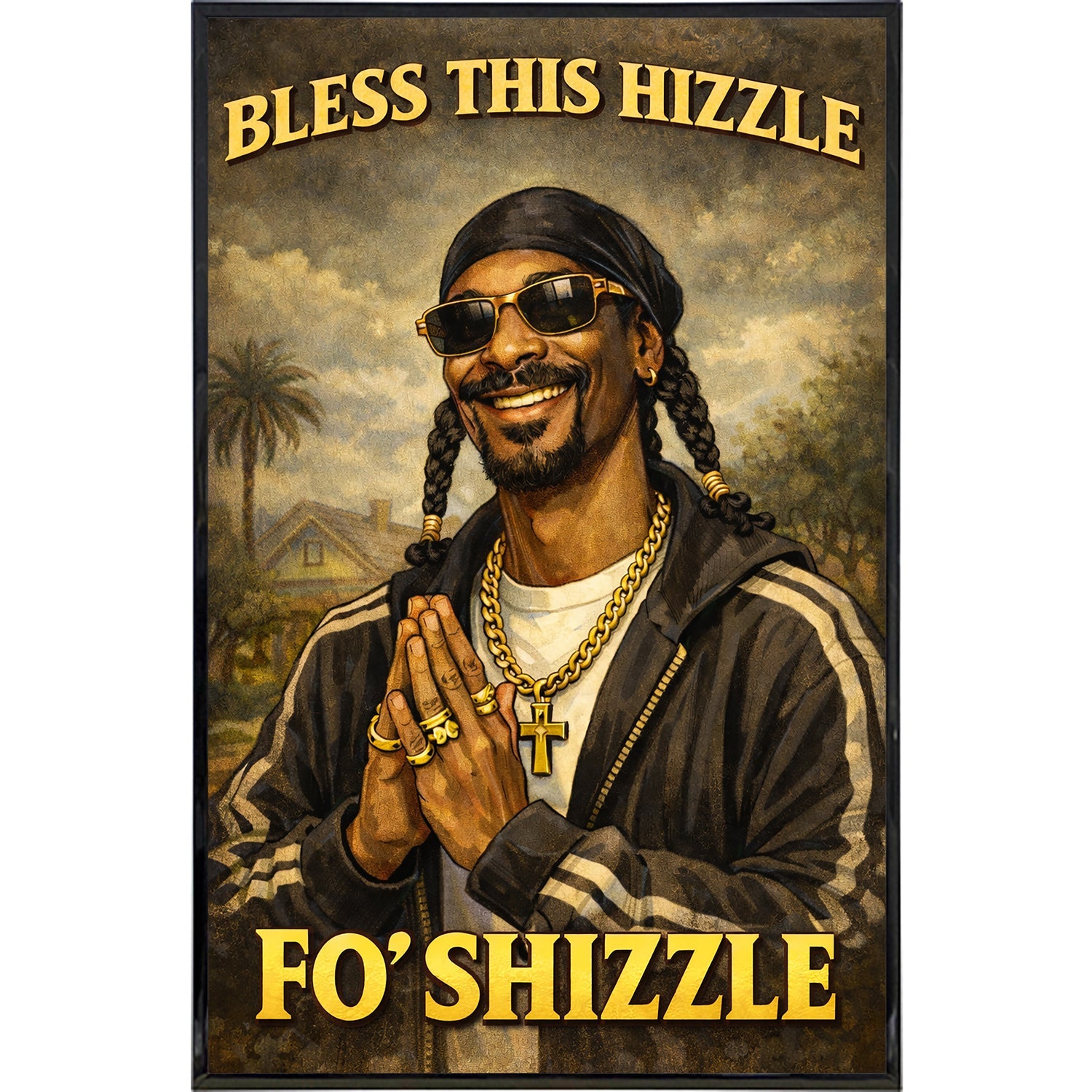 Artistic depiction of a person with braids and sunglasses, with text 'Bless This Hizzle Fo Shizzle' on a scenic background.