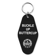 Buckle Up Buttercup Keychain - The Original Underground