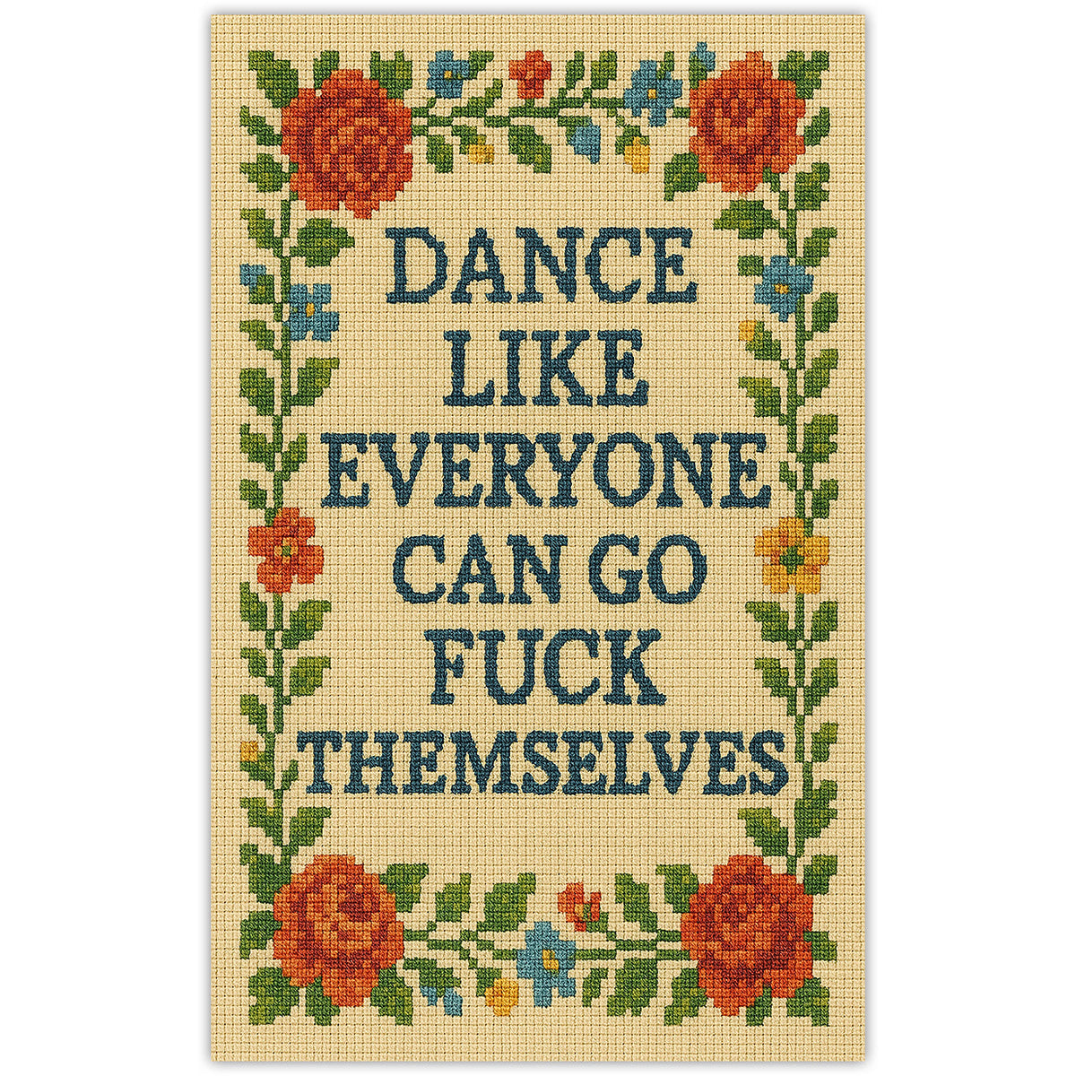Dance Like Everyone Can Go F--k Themselves Sticker - The Original Underground