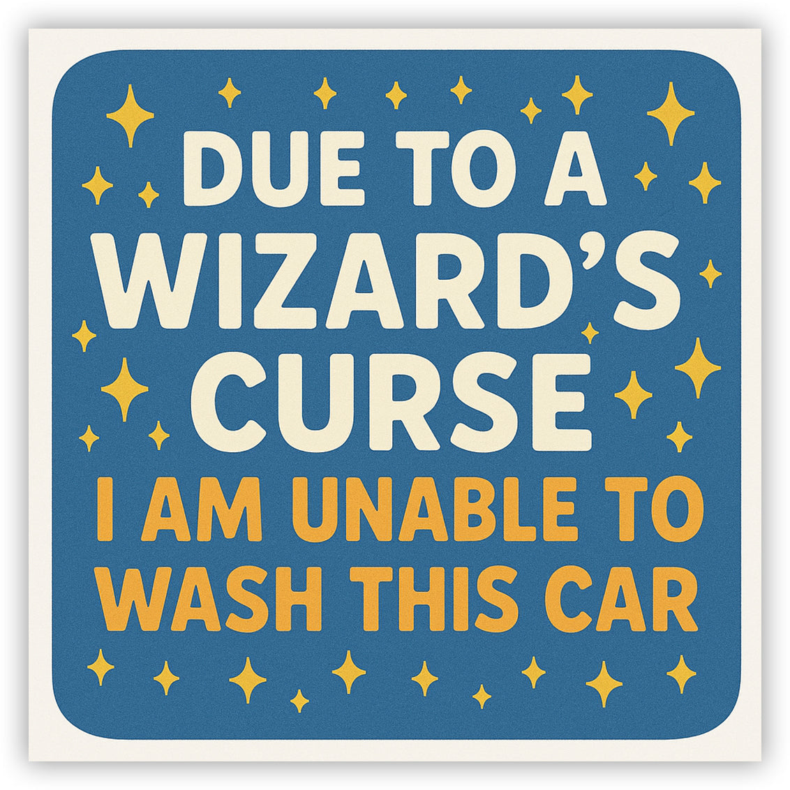 Due to a Wizard's Curse Sticker - The Original Underground