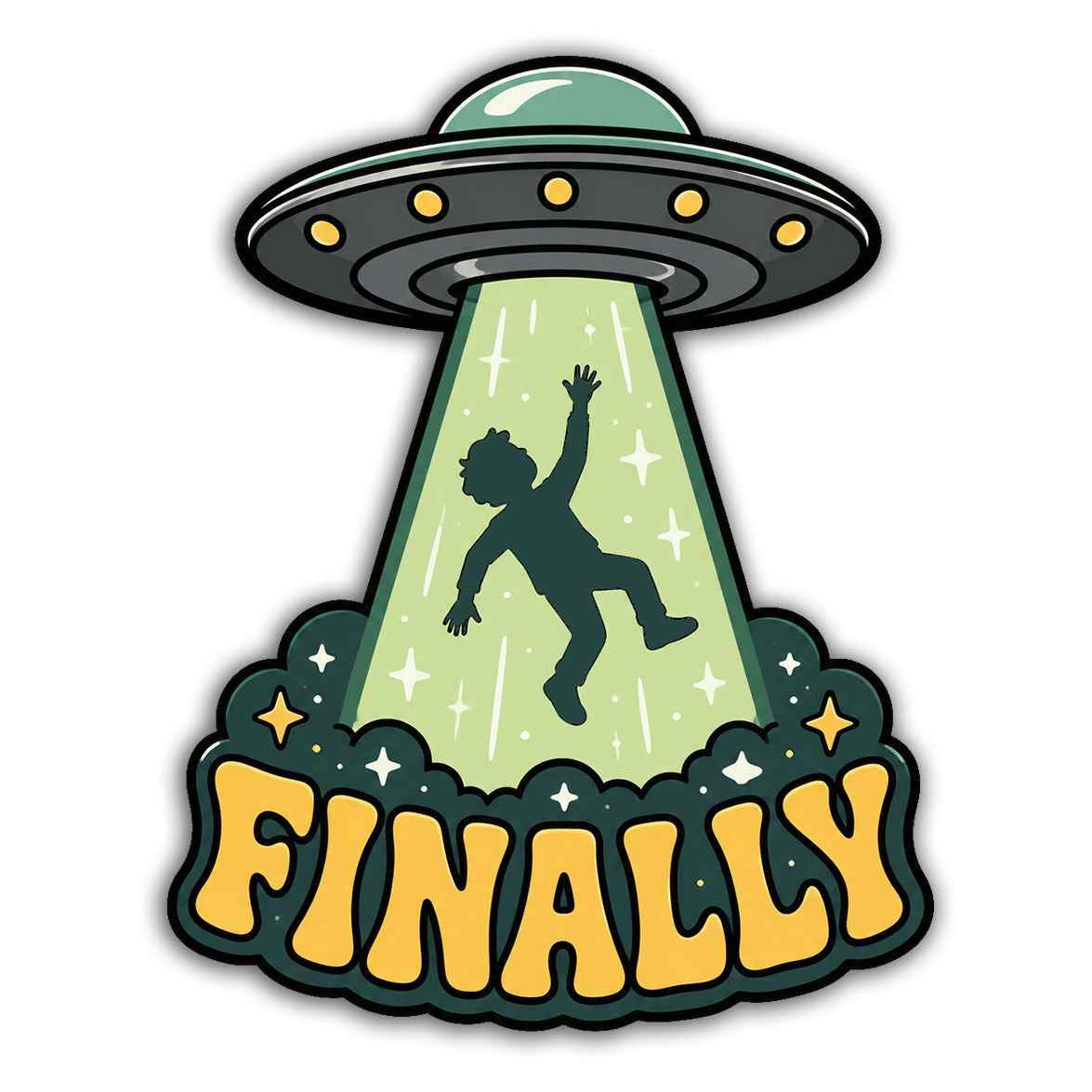 Finally Alien Abduction Sticker