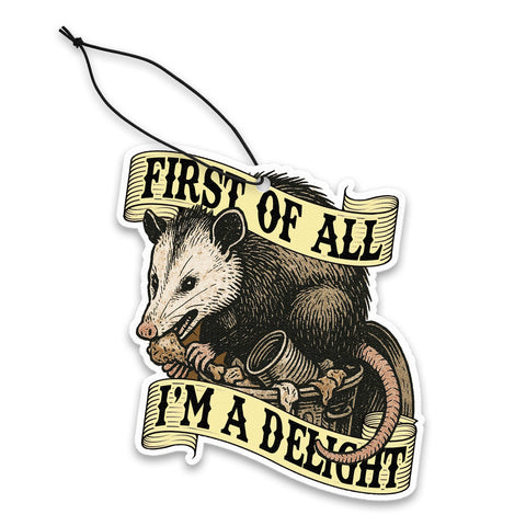 First of All I'm a Delight Air Freshener - The Original Underground / theoriginalunderground.com