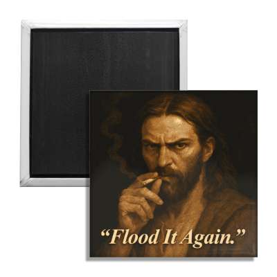 Flood It Again Fridge Magnet - The Original Underground / theoriginalunderground.com