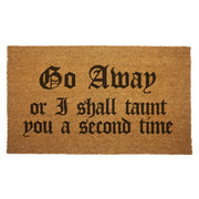 Go Away or I Shall Taunt You Door Mat - The Original Underground