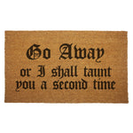 "Go Away or I Shall Taunt You" Monty Python Door Mat