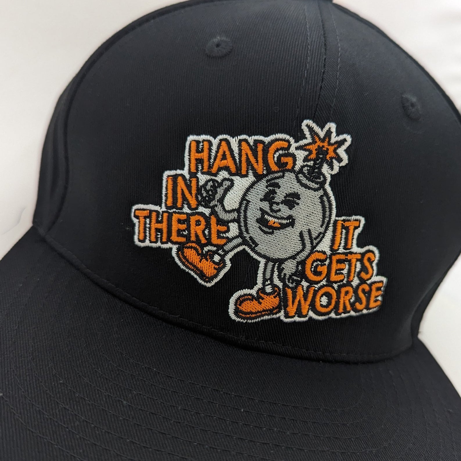 Hang In There It Gets Worse Hat - Shady Front