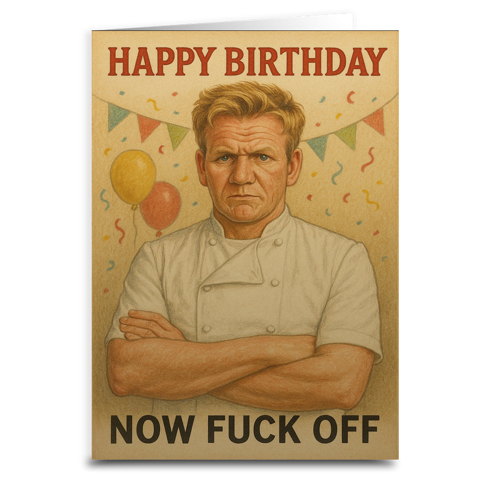 Happy Birthday Now F--k Off Greeting Card - Shady Front