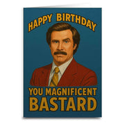 Happy Birthday You Magnificent Bastard Greeting Card - The Original Underground
