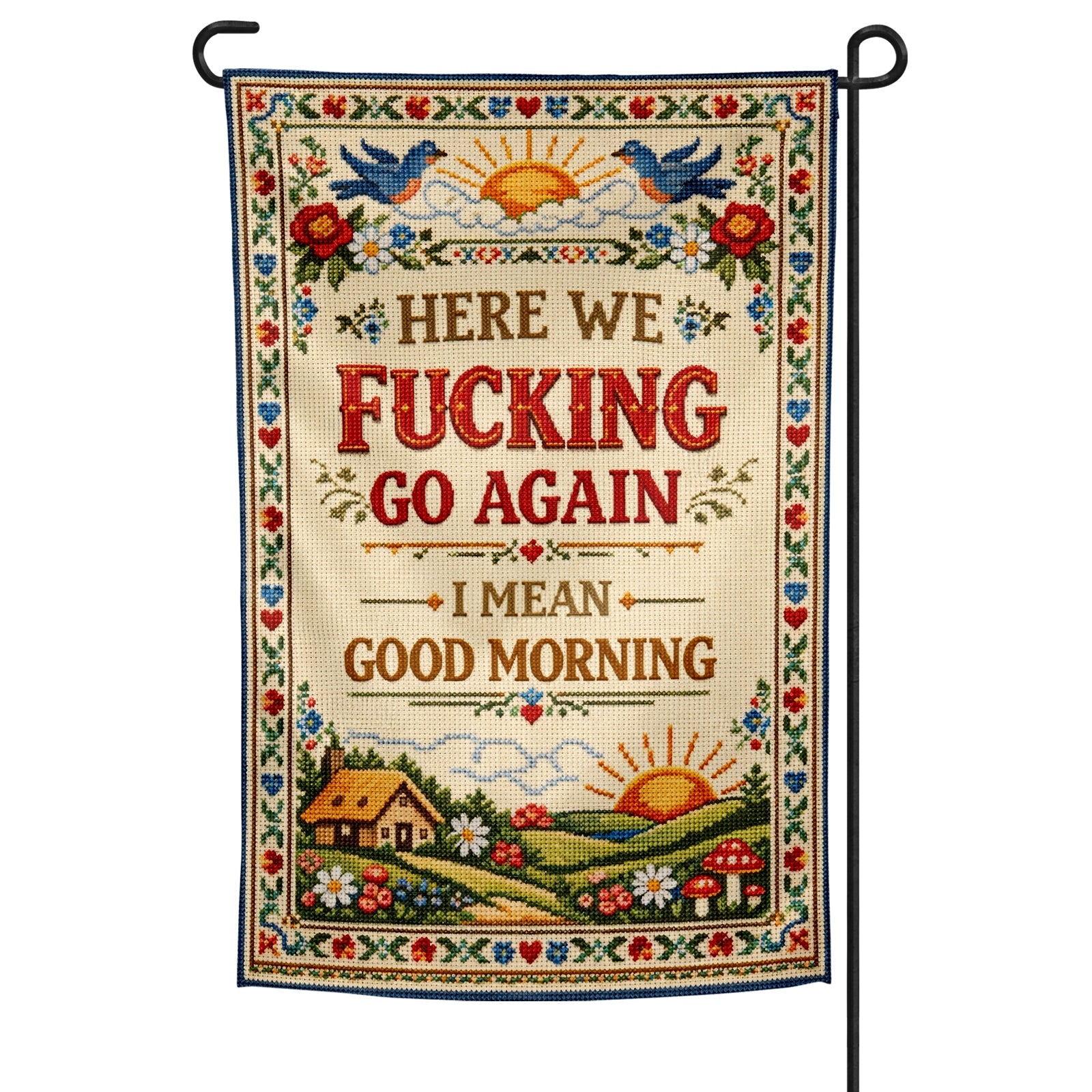 Here We F--king Go Again Garden Flag - The Original Underground