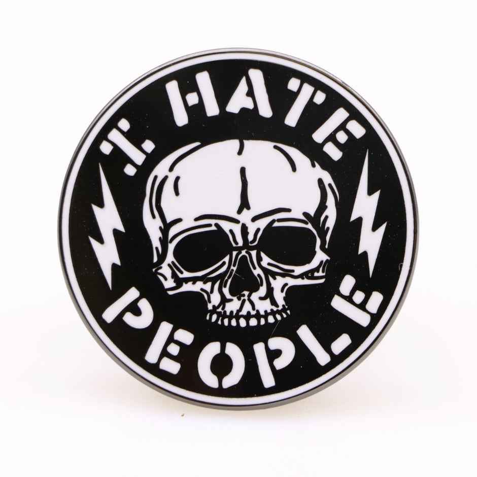 I Hate People Enamel Pin - The Original Underground