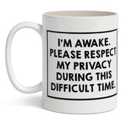 I'm Awake. Please Respect my Privacy Mug - The Original Underground