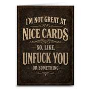 I'm Not Great at Nice Cards Card - The Original Underground