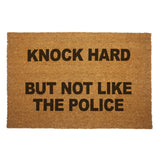 Knock Hard but Not Like the Police Door Mat - The Original Underground / theoriginalunderground.com