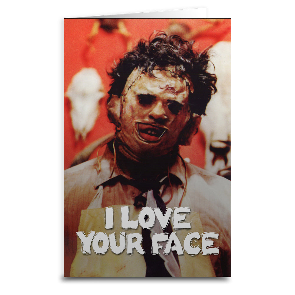 Leatherface "Love Your Face" Greeting Card - The Original Underground