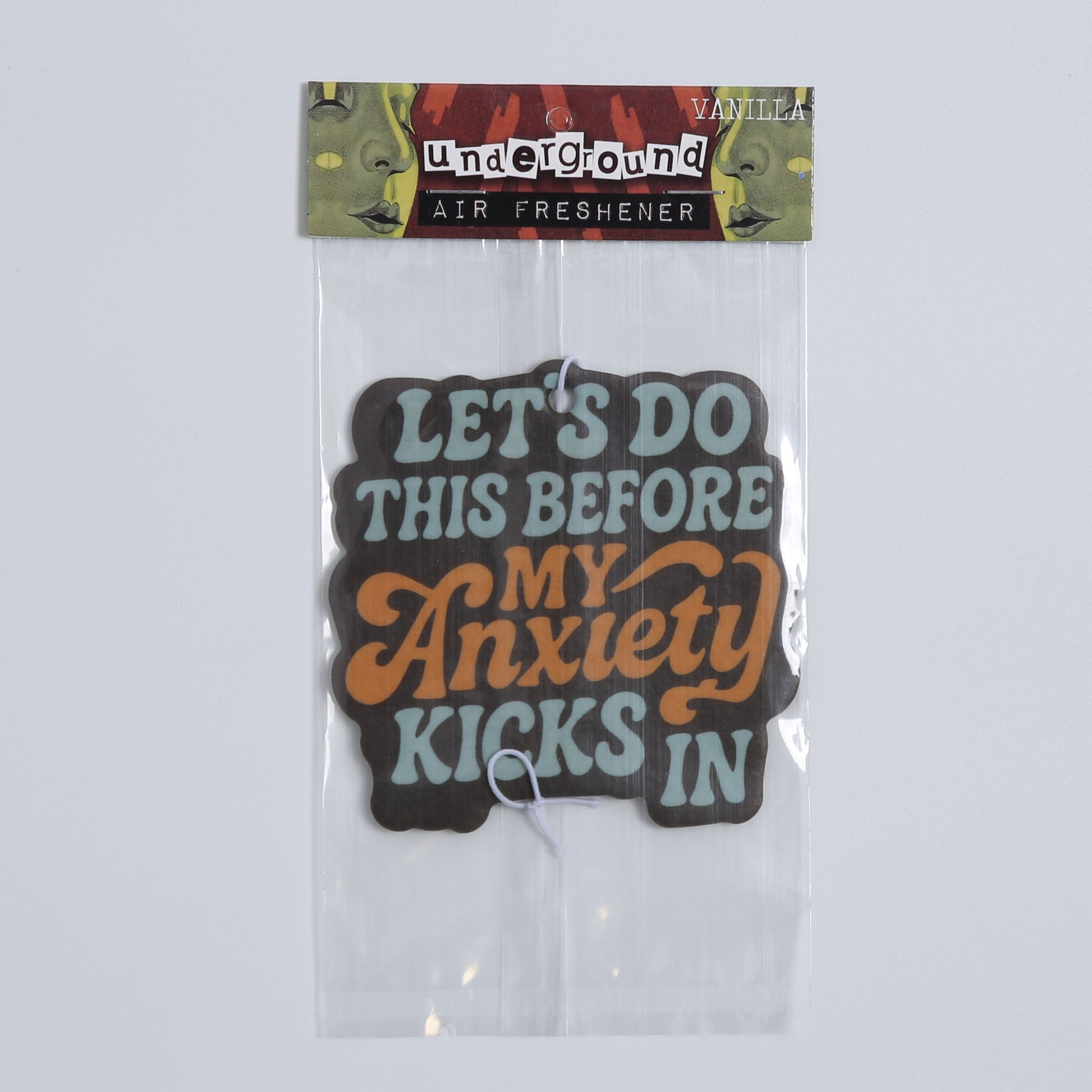 Let's Do This Before My Anxiety Kicks In Air Freshener - The Original Underground