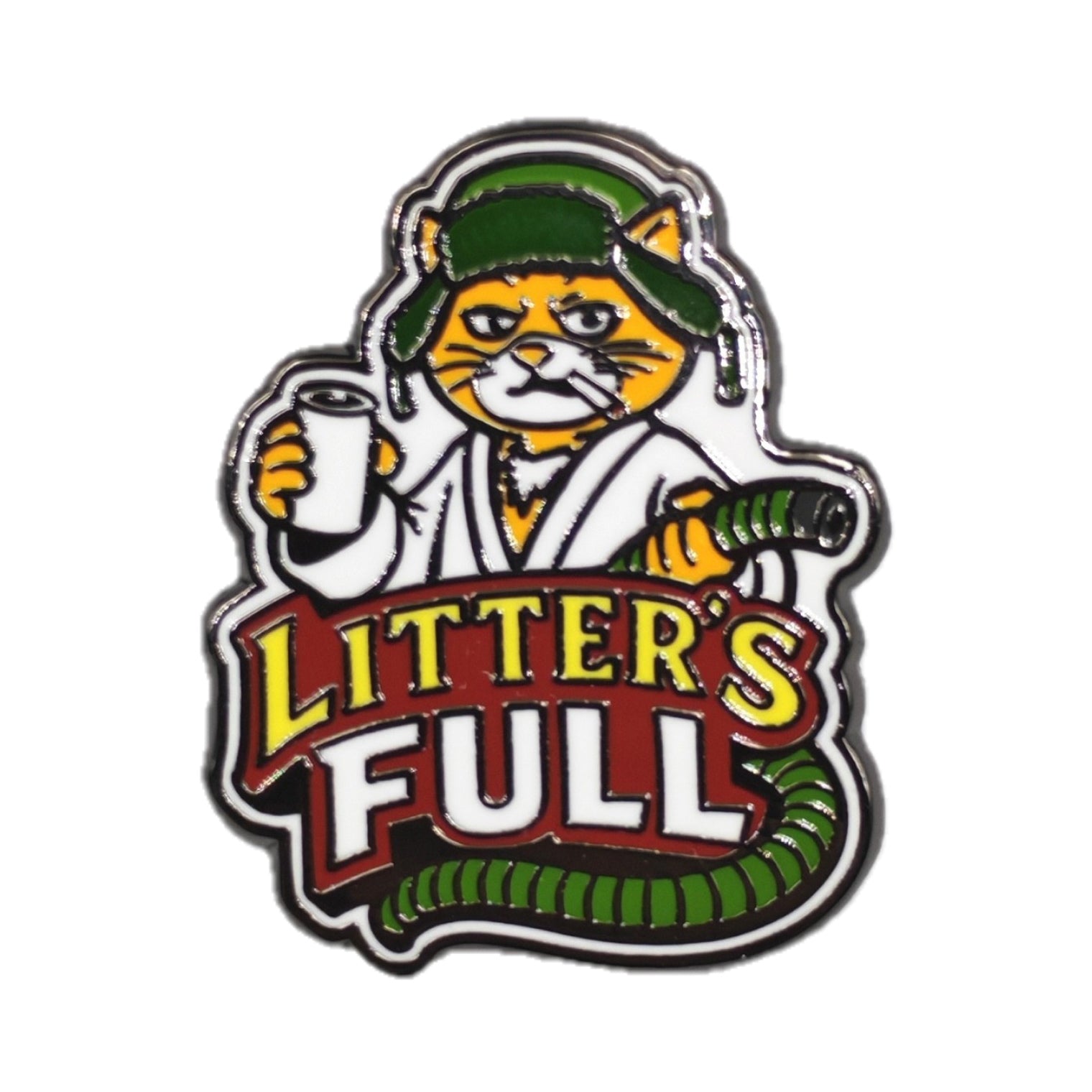 Enamel pin with a cat character holding a mug and text 'Litter's Full' on a white background