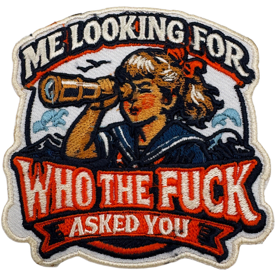 Me Looking for Who the F-ck Asked You Patch - The Original Underground