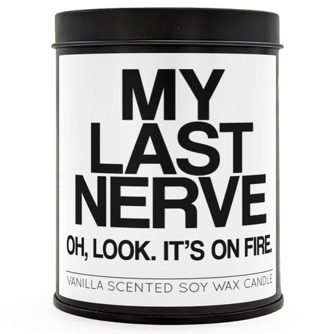 My Last Nerve Scented Candle