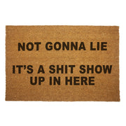 Not Gonna Lie It's a Sh-t Show Door Mat - The Original Underground