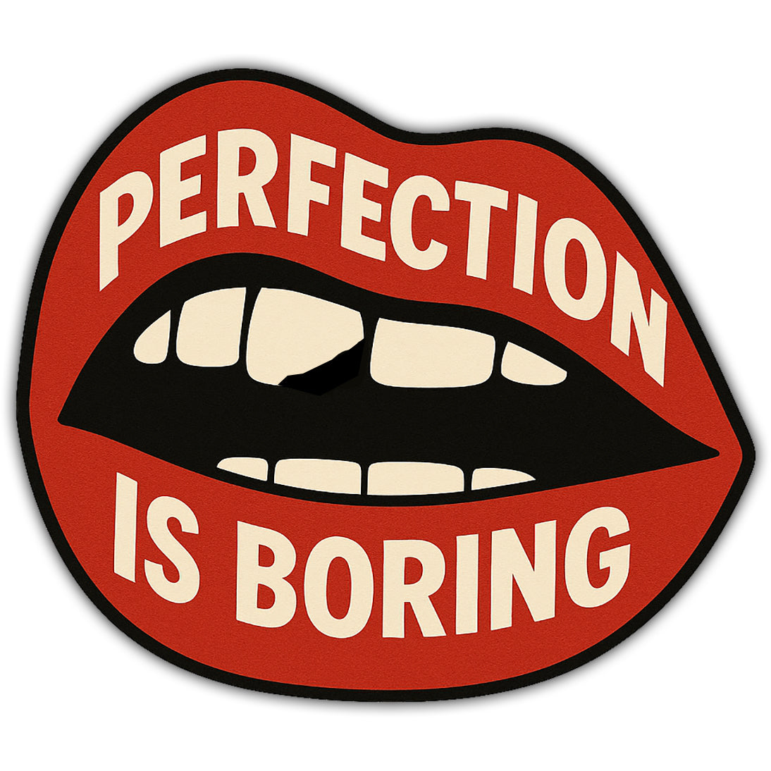 Perfection Is Boring Sticker - The Original Underground