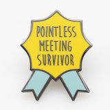 Pointless Meeting Survivor Enamel Pin