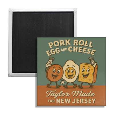 Pork Roll Egg and Cheese Taylor Made Fridge Magnet - The Original Underground / theoriginalunderground.com