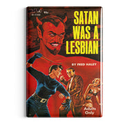 Satan Was a Lesbian Fridge Magnet - The Original Underground
