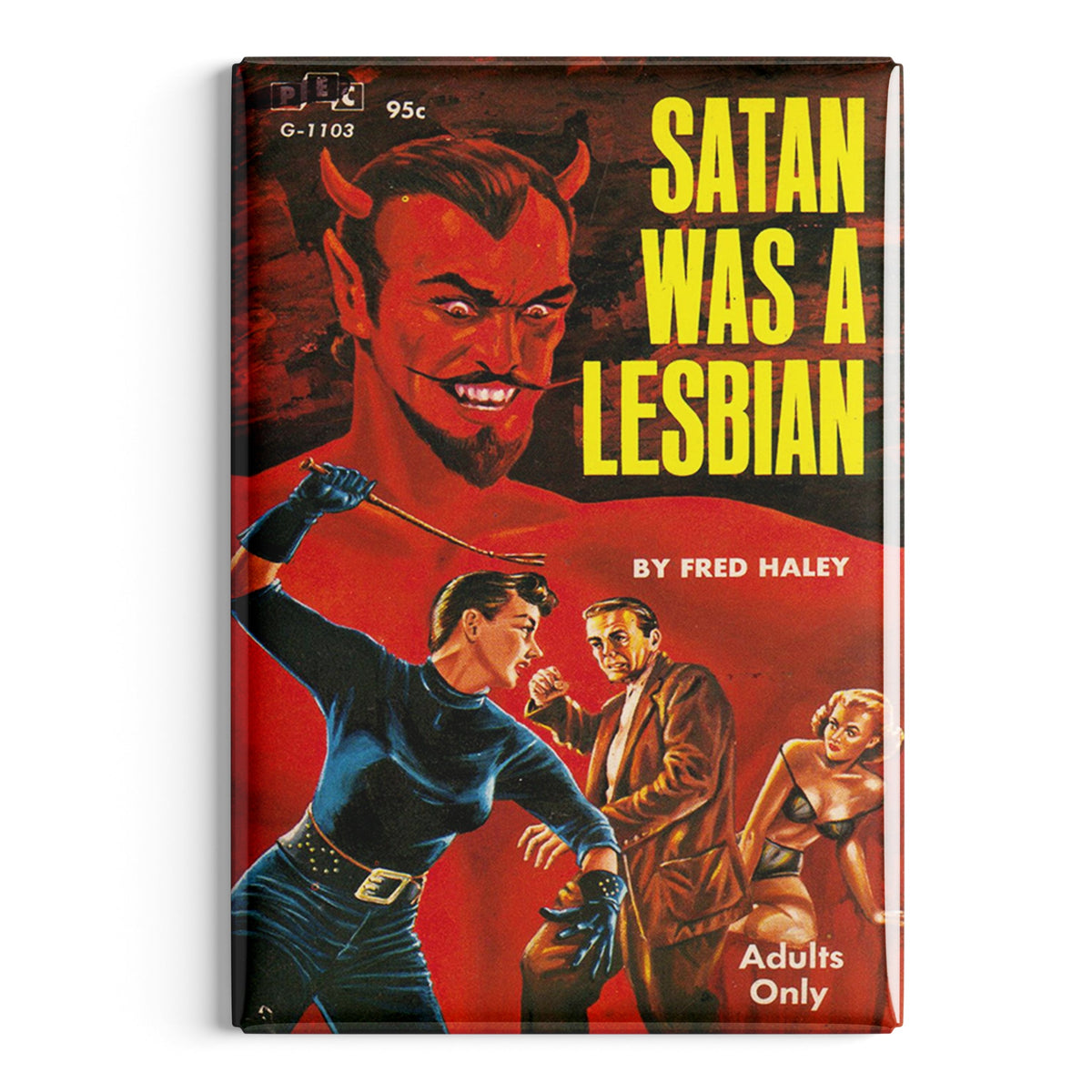Satan Was a Lesbian Fridge Magnet - The Original Underground