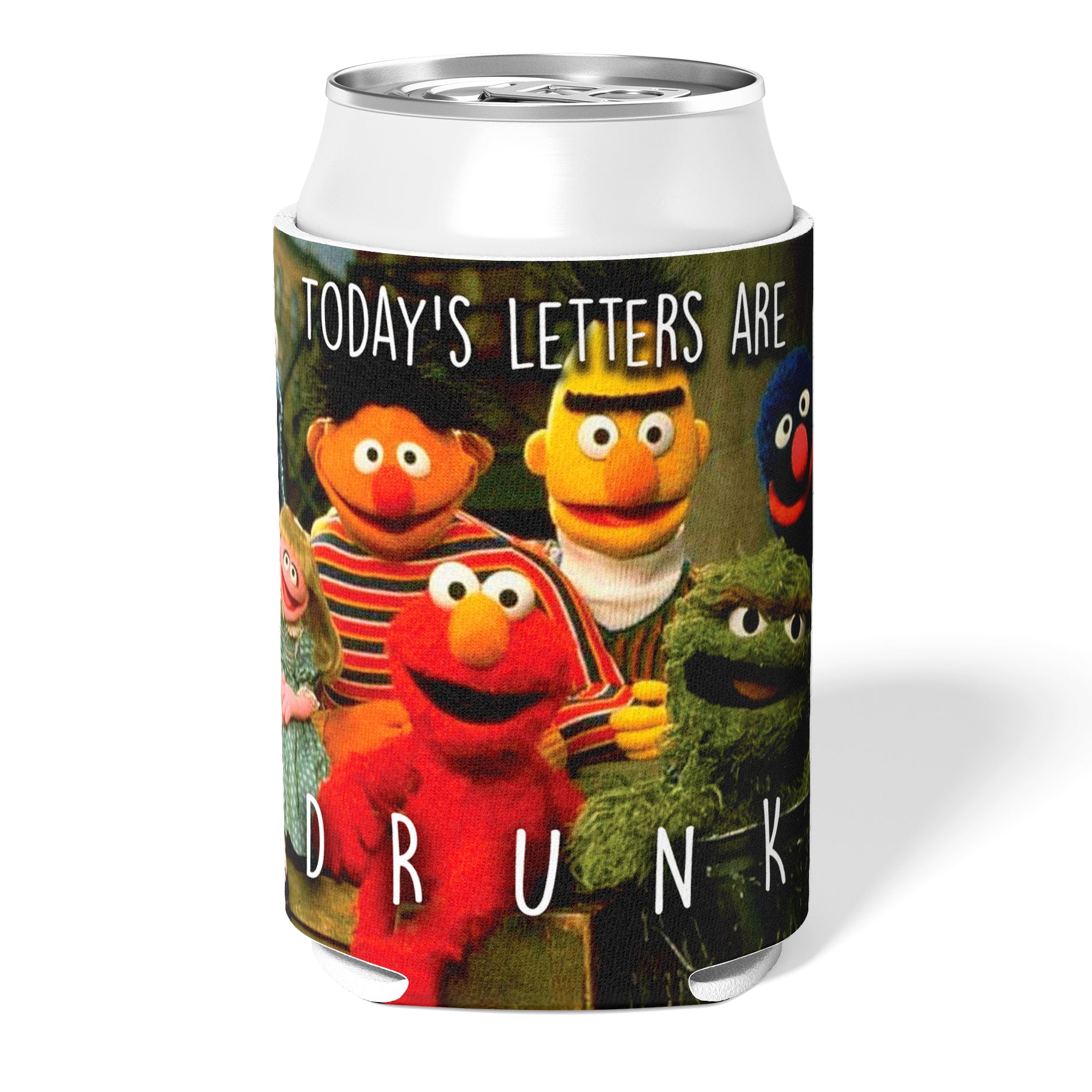 Today's Letters are DRUNK Can Cooler - The Original Underground