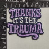 Thanks It's the Trauma Patch - The Original Underground / theoriginalunderground.com