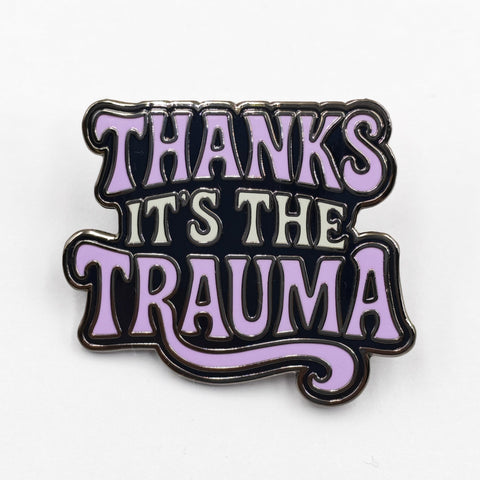Thanks It's the Trauma Enamel - The Original Underground / theoriginalunderground.com