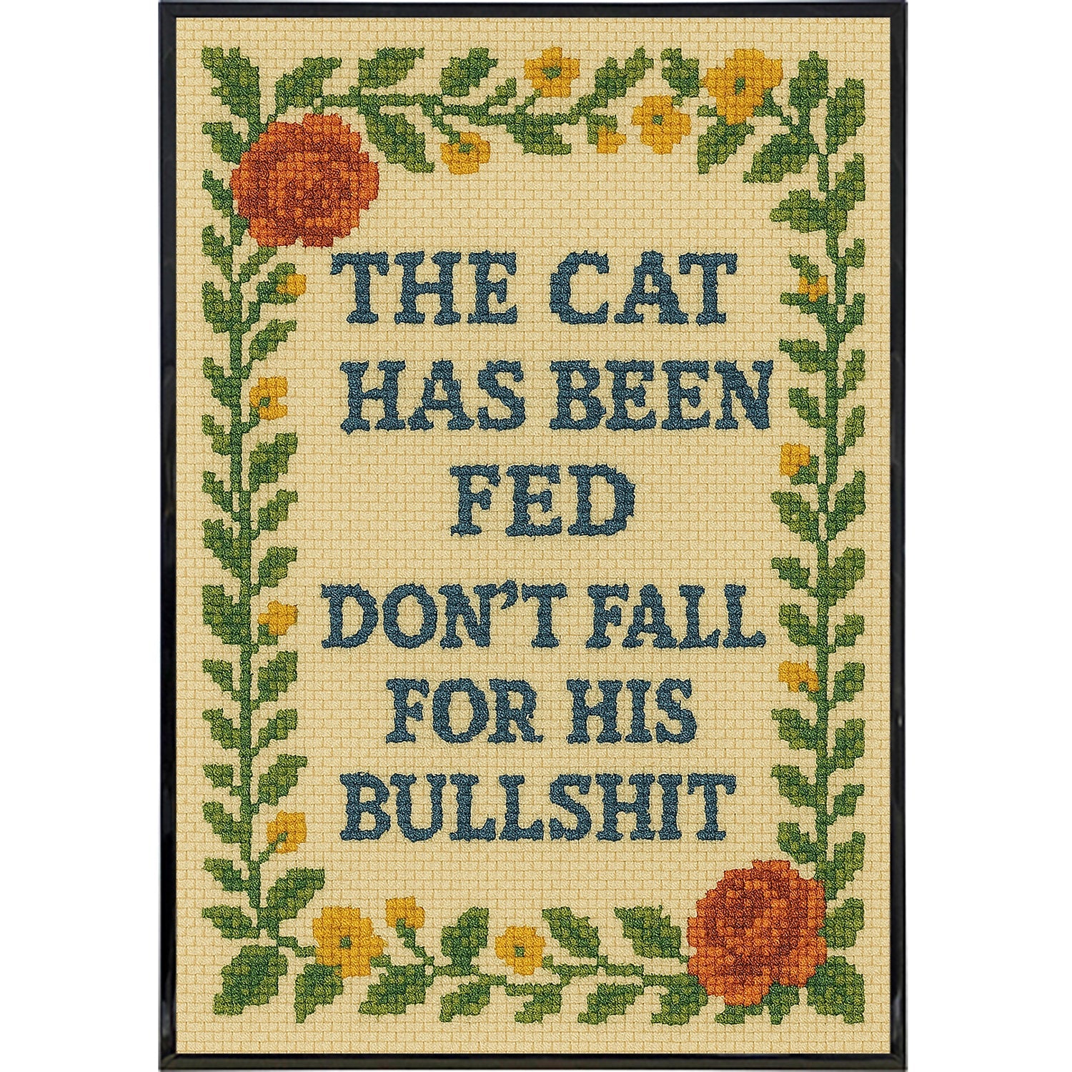 The Cat Has Been Fed Needlepoint Poster Print - Shady Front