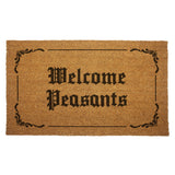 Welcome Peasants Door Mat