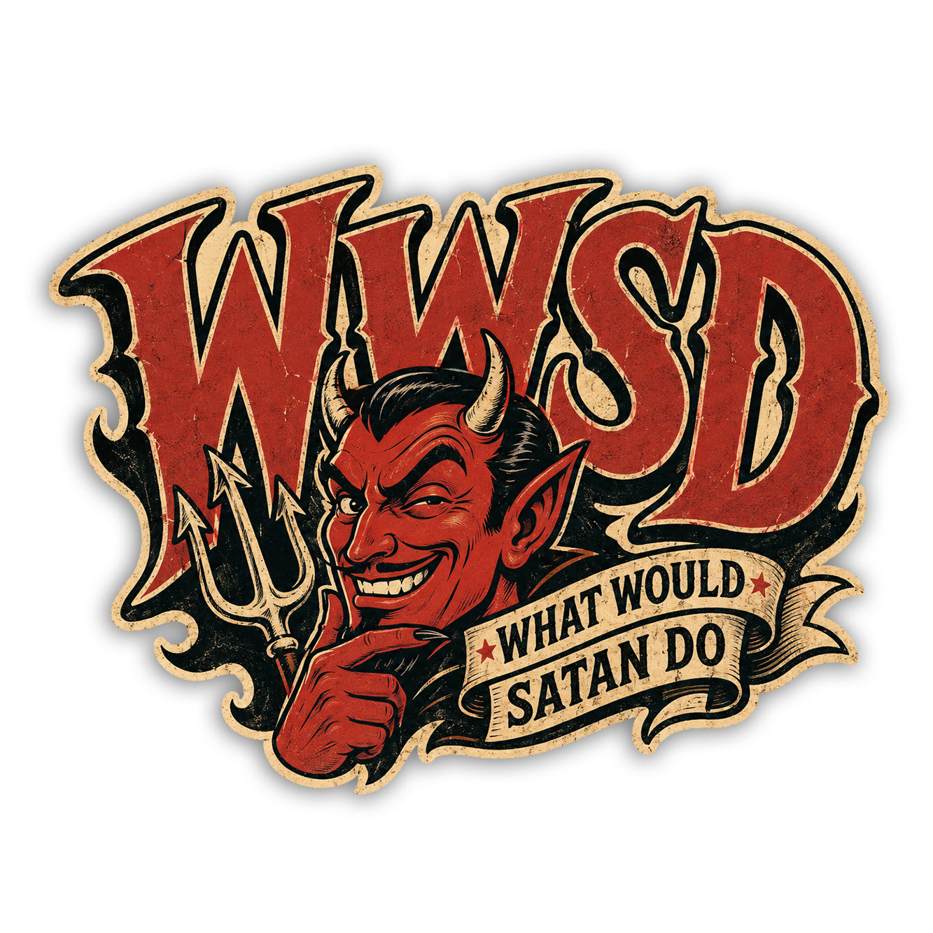 What Would Satan Do Sticker - The Origina Underground