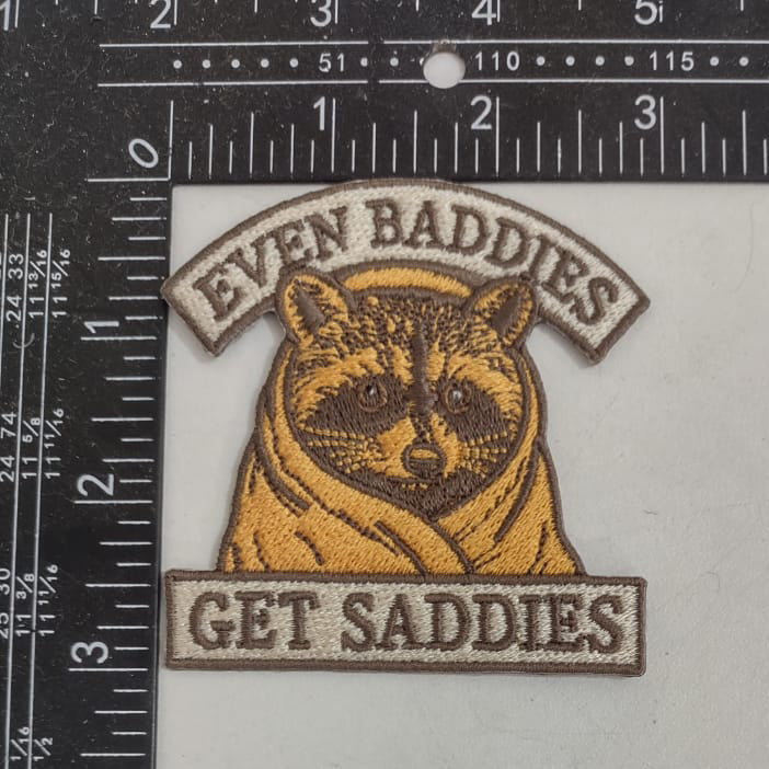 Even Baddies Get Saddies Patch - The Original Underground