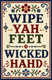 Wipe Yah Feet Wicked Hahd Print
