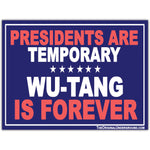 Presidents Are Temporary Sticker