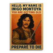 You Are Getting Old Prepare to Die Birthday Greeting Card - Shady Front