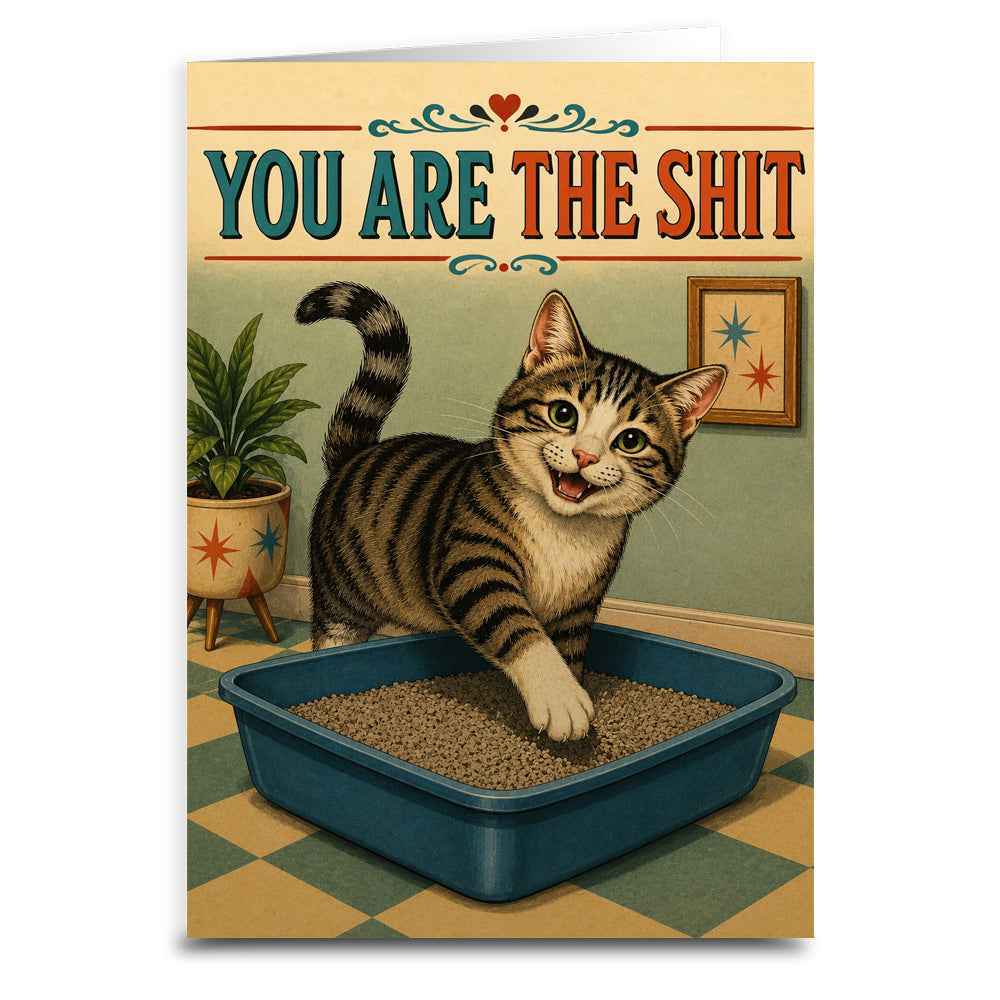 You Are the Sh-t Greeting Card - The Original Underground