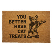 You Better Have Cat Treats Door Mat - The Original Underground