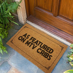 As Featured On MTV Cribs Door Mat - The Original Underground